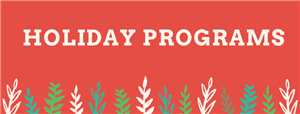 Holiday Programs banner