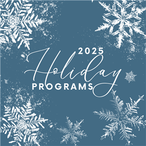 Holiday Programs 2025