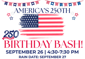America's 250th Birthday Bash!